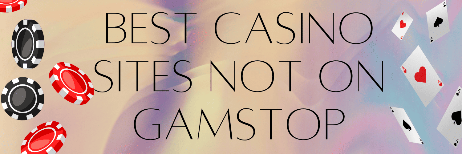 The Ultimate Guide to the Best Casinos Not on GamStop The Ultimate Guide to the Best Casinos Not on GamStop